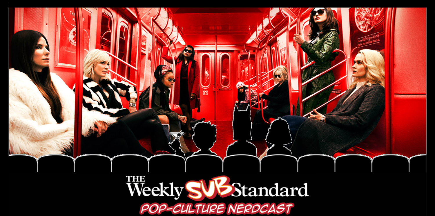 The Substandard on Ocean’s 8 and Gender Flipping